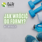 5 kroków do formy