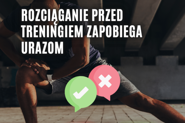 rozciąganie przed treningiem