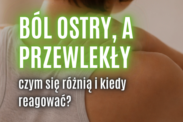 ból ostry a przewlekły